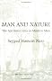 Man and Nature: The Spiritual Crisis in Modern Man