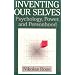 Inventing our Selves: Psychology, Power, and Personhood (Cambridge Studies in the History of Psychology)