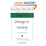 Dressage in Harmony: From Basic to Grand Prix (The Masters of Horsemanship Series, Bk. 4)