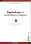 Psychologie et symbolisme religieux : La m�thode introspective de Paul Diel