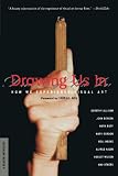 Drawing Us In: How We Experience Visual Art (A Beacon Anthology)