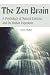 The Zen Brain: A Psychology of Natural Existence and the Human Experience