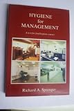 Hygiene for management : a text for food hygiene courses