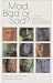 Mad, Bad or Sad?: A Christian Approach to Antisocial Behaviour and Mental Disorder