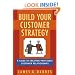Build Your Customer Strategy: A Guide to Creating Profitable Customer Relationships
