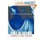Comes the Darkness, Comes the Light: A Memoir of Cutting, Healing, and Hope