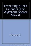 From single cells to plants