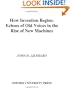 How Invention Begins: Echoes of Old Voices in the Rise of New Machines