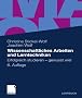 Wissenschaftliches Arbeiten und Lerntechniken: Erfolgreich studieren - gewusst wie!