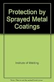 Protection by sprayed metal coatings