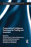 Computational intelligence techniques for trading and investment