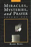 Miracles, Mysteries, and Prayer (Volume 1)
