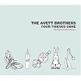 The Avett Brothers – Four Thieves Gone: The Robbinsville Sessions The Avett Brothers – Four Thieves Gone: The Robbinsville Sessions