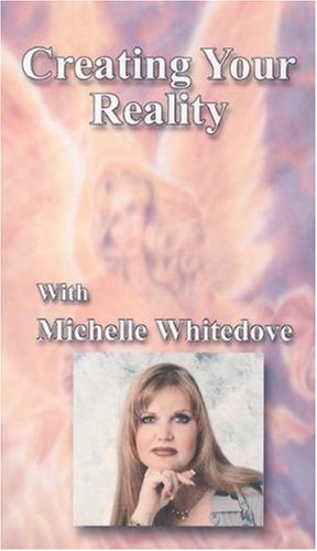 Creating Your Reality