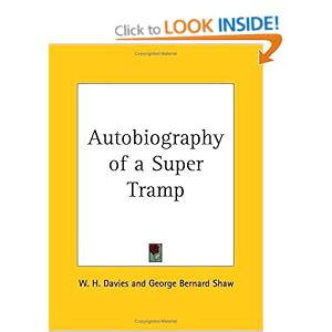 Autobiography Of A Supertramp - William H Davies