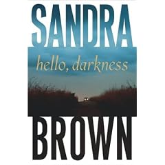 Hello Darkness: A Novel by the New York Times Bestselling Author (Brown, Sandra)