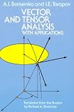Vector and Tensor Analysis with Applications