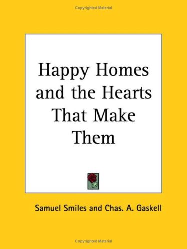 Happy Homes and the Hearts That Make Them (1889)