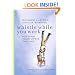 Whistle While You Work: Heeding Your Life's Calling
