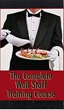 Complete Waitstaff Training Course