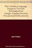 The Catalan language : progress towards normalisation