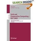 Click here to buy Grid and Cooperative Computing - GCC 2005: 4th International... by  Hai Zhuge and Geoffrey C. Fox.