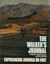 Walker's Journal: Experiencing America on Foot