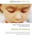 History of Armenia: Prehistoric Armenia, Name of Armenia,Kingdom of Armenia, Arsacid Dynasty of Armenia, Medieval Armenia, Arab conquest of Armenia, Principality of Armenia