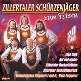 Zum Feiern - Zillertaler Sch�rzenj�ger