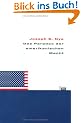 Das Paradox der amerikanischen Macht. Warum die einzige Supermacht der Welt Verb�ndete braucht