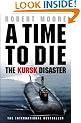 Time To Die: The Kursk Disaster
