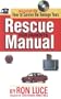 Rescue Manual for Parents: How to Successfully Survive the Teenagers Years
