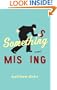 Something Missing: A Novel