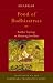 Food of Bodhisattvas: Buddhist Teachings on Abstaining from Meat