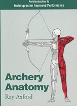 Archery Anatomy: An Introduction to Techniques for Improved Performance