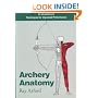 Archery Anatomy: An Introduction to Techniques for Improved Performance