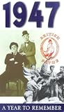A Year To Remember - 1947
