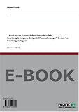 Alternativen betrieblicher Entgeltpolitik: Leistungsbezogene Entgeltdifferenzierung: Pr&auml;mien vs - Leistungszulagen - Michael Krupp