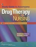 Study Guide to Accompany Drug Therapy in Nursing