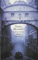 Venice Revealed: An Intimate Portrait