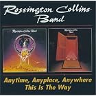 Anytime, Anyplace, Anywhere This Is the Way by  Rossington Collins Band 