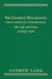 Sir George Mackenzie King's Advocate