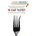 In Bad Taste?: The Science and Adventures Behind Food Delicacies