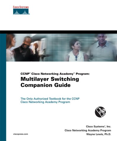 CCNP Whitefish Networking Academy Program: Multilayer Switching Companion Direct