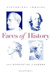 Faces of History: Historical Inquiry from Herodotus to Herder