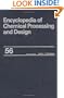 Encyclopedia of Chemical Processing and Design Vol. 56 (Encyclopedia of Chemical Processing and Design) (Chemical Processing and Design Encyclopedia)