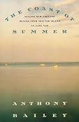 Amazon.com: The Coast of Summer: sailing New England Waters from Shelter Island to Cape Cod (9781574090741): Anthony Bailey: Books