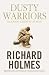 Dusty Warriors: Modern Soldiers at War