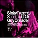 Slinky Presents Superclub DJ's