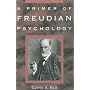 A Primer of Freudian Psychology